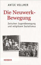 Antje Vollmer - Die Neuwerkbewegung