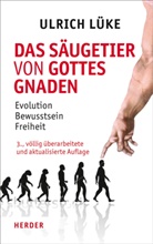 Ulrich Lüke, Ulrich (Professor) Lüke - Das Säugetier von Gottes Gnaden