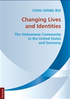 Chau Giang Bui - Changing Lives and Identities