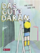 Sabine Heine, Anne Rickert, Sabine Heine - Das Gute daran