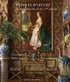 Christopher Mackley Payne, Daniel Alcouffe, Christopher Payne, Christopher Mackley Payne, Christopher Mackley (1948-....) Payne, Payne Christopher - Paris furniture : the luxury market of the 19th century