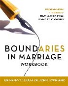 Dr. Henry Cloud, Henry Cloud, Dr. John Townsend, John Townsend, John Sims Townsend - Boundaries in Marriage Workbook