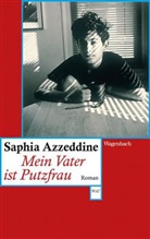 Saphia Azzeddine - Mein Vater ist Putzfrau
