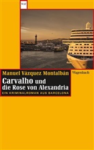 Manuel Vázquez Montalbán - Carvalho und die Rose von Alexandria