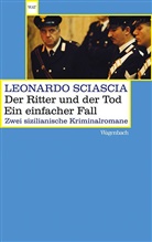 Leonardo Sciascia - Der Ritter und der Tod. Ein einfacher Fall