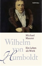 Michael Maurer - Wilhelm von Humboldt