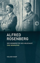 Volker Koop - Alfred Rosenberg