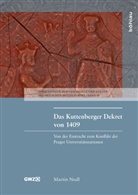Martin Nodl - Das Kuttenberger Dekret von 1409