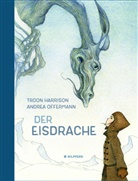 Troon Harrison, Andrea Offermann - Der Eisdrache