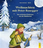 Karin Ammerer, Peter Rosegger, Bjarke, Bjarke, Beate Mizdalski - Weihnachten mit Peter Rosegger