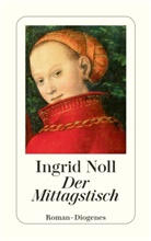 Ingrid Noll - Der Mittagstisch