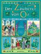 L Frank Baum, L. Frank Baum, Lyman Frank Baum, Olga Poljakowa, gondolino Bilderbücher - Der Zauberer von Oz