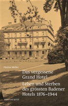 Florian Müller - Das vergessene Grand Hotel