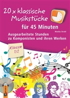 Monika Strobl, Eva Spanjardt - 20 x klassische Musikstücke für 45 Minuten - Klasse 1/2, m. Audio-CD