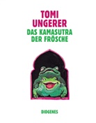 Tomi Ungerer - Das Kamasutra der Frösche