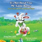 Soraya Coffelt, Soraya Diase Coffelt, Tea Seroya - It's Not About You, Mr. Easter Bunny