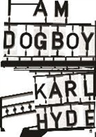 Karl Hyde - I am Dogboy