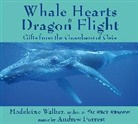 Andrew Forrest, Madeleine Walker - Whale Hearts and Dragon Flight (Audio book)