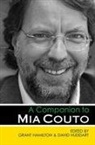 Grant Hamilton, Grant (EDT)/ Huddart Hamilton, David Huddart, Grant Hamilton, David Huddart - A Companion to Mia Couto