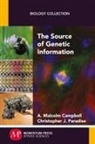 A. Malcolm Campbell, Christopher J. Paradise - The Source of Genetic Information
