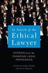 Adam (EDT)/ Woolley Dodek, Adam Dodek, Alice Woolley, Dr. Alice Woolley - In Search of the Ethical Lawyer