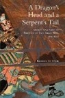 Kenneth M. Swope - A Dragon's Head and a Serpent's Tail