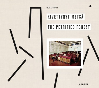 Ville Lenkkeri, Vill Lenkkeri, Ville Lenkkeri - Ville Lenkkeri - The Petrified Forest / Kivettynyt metsä