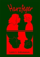 Lore I Lehmann, Lore I. Lehmann - Harzfeger