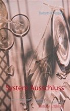 Babette Dogan - System Ausschluss