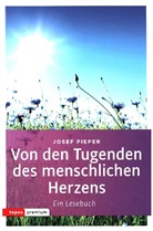 Josef Pieper, Berthol Wald, Berthold Wald - Von den Tugenden des menschlichen Herzens