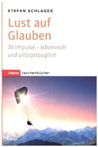 Stefan Schlager - Lust auf Glauben
