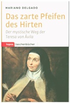 Mariano Delgado - Das zarte Pfeifen des Hirten