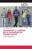 Ana Fernández García - Formación y empleo de la juventud en riesgo social