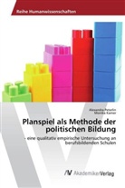 Monika Karner, Alexandr Peterlin, Alexandra Peterlin - Planspiel als Methode der politischen Bildung