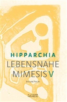 Hipparchia - Lebensnahe Mimesis. Bd.5