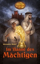 Alexander Röder - Im Banne des Mächtigen