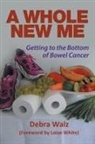 Debra Walz - A Whole New Me