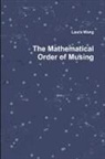 Laura Wang - The Mathematical Order of Musing