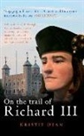 Kristie Dean - On the Trail of Richard III