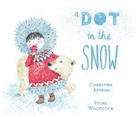 Corinne Averiss, Corrinne Averiss, Corrinne/ Woodcock Averiss, Fiona Woodcock - A Dot in the Snow