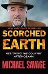 Michael Savage - Scorched Earth: Restoring the Country After Obama