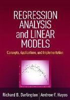 Richard B. Darlington, Andrew F. Hayes - Regression Analysis and Linear Models