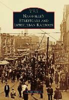 Ralcon Wagner - Nashville's Streetcars and Interurban Railways