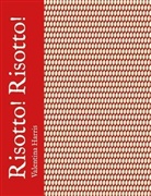 Valentina Harris - Risotto! Risotto!