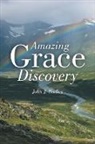 John J. Hadley - Amazing Grace Discovery