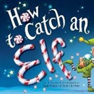 Andy Elkerton, Adam Wallace, Wallace Adam, Andy Elkerton, Elkerton Andy - How to Catch an Elf