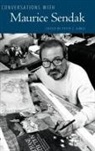 Peter C. (EDT) Kunze, Maurice Sendak, Peter C Kunze, Peter C. Kunze - Conversations With Maurice Sendak