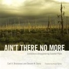 Carl A Brasseaux, Carl A. Brasseaux, Carl A./ Davis Brasseaux, Donald W Davis, Donald W. Davis - Ain't There No More