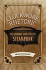 Barry (EDT) Brummett, Barry Brummett - Clockwork Rhetoric