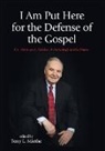 Terry L Miethe, Terry L. Miethe - I Am Put Here for the Defense of the Gospel